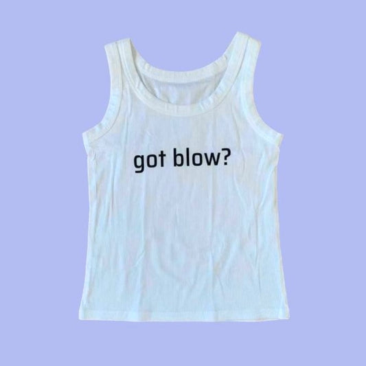 GOT BLOW? TANK TOP