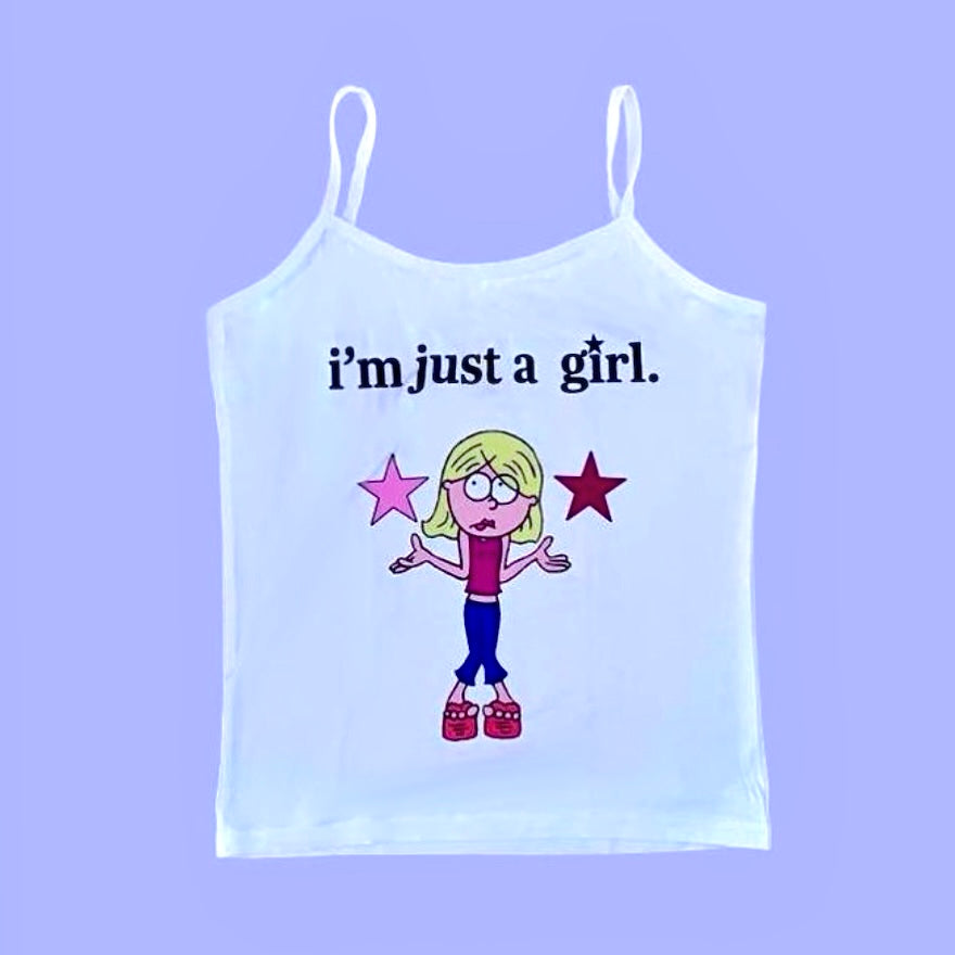 IM JUST A GIRL CAMI TOP